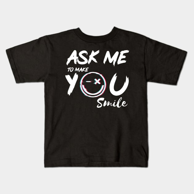 Ask Me To Make You Smile Beautiful design Kids T-Shirt by yassinebd